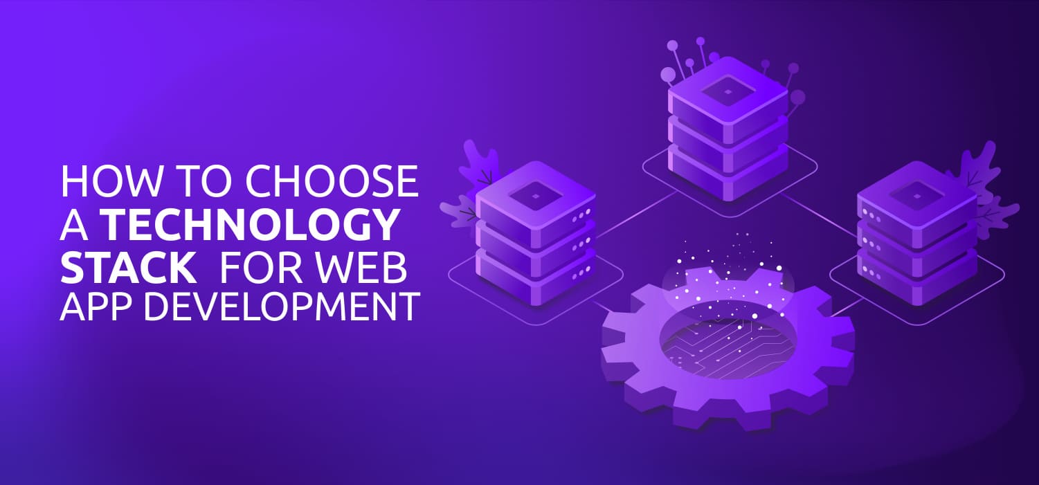 How to Choose the Right Technology Stack for Your Website